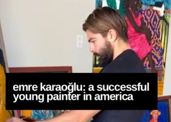 Emre Karaoğlu: A successful young painter in America