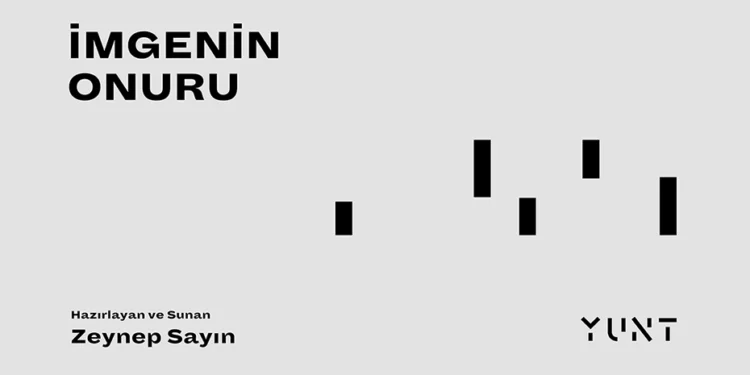Yunt’un “İmgenin Onuru” Başlıklı Podcast Yayını Başlıyor