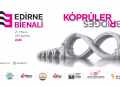 Edirne Bienali 2026: “Köprüler” Temasıyla Kurulan Çok Katmanlı Bir Sanat Alanı