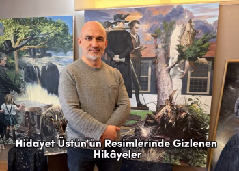 AYIN SANATÇISI | Hidayet Üstün'ün Resimlerinde Gizlenen Hikâyeler